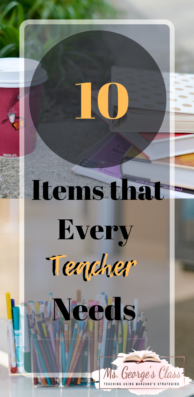 Ten Items That Every Teacher Needs