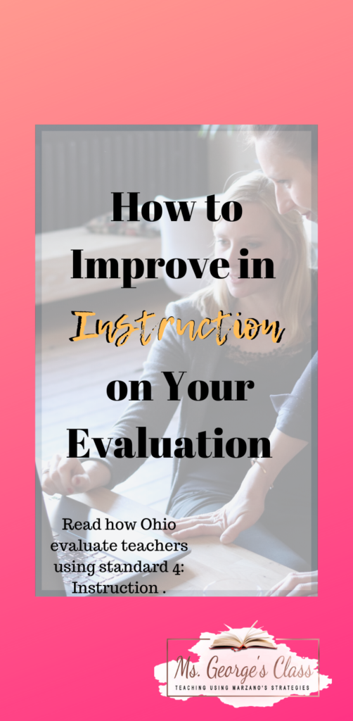 How to Improve in Instruction on Your Evaluation|Ms. George's Class| High School Teacher Ideas| Teacher Strategies